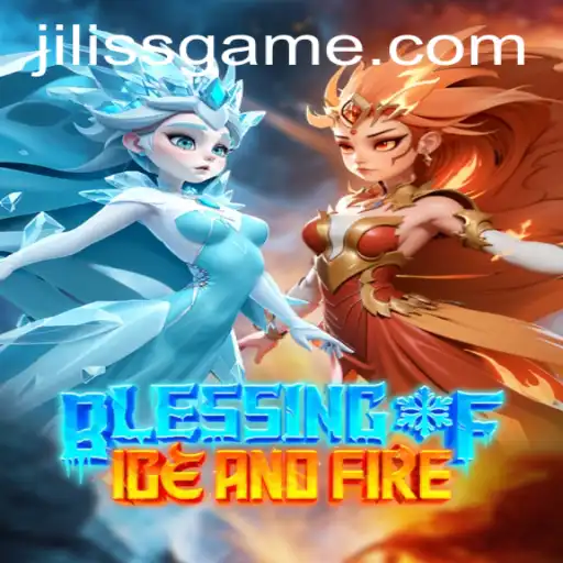 Exploring 'Blessing of Ice and Fire': A Comprehensive Guide