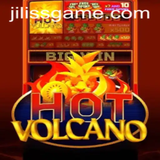 Discover the Adventure of HotVolcano on JiLiss.COM