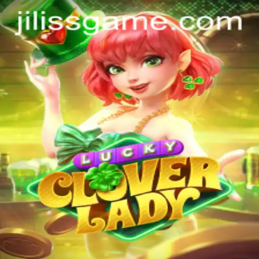 Exploring the World of LuckyCloverLady: A New Gaming Phenomenon